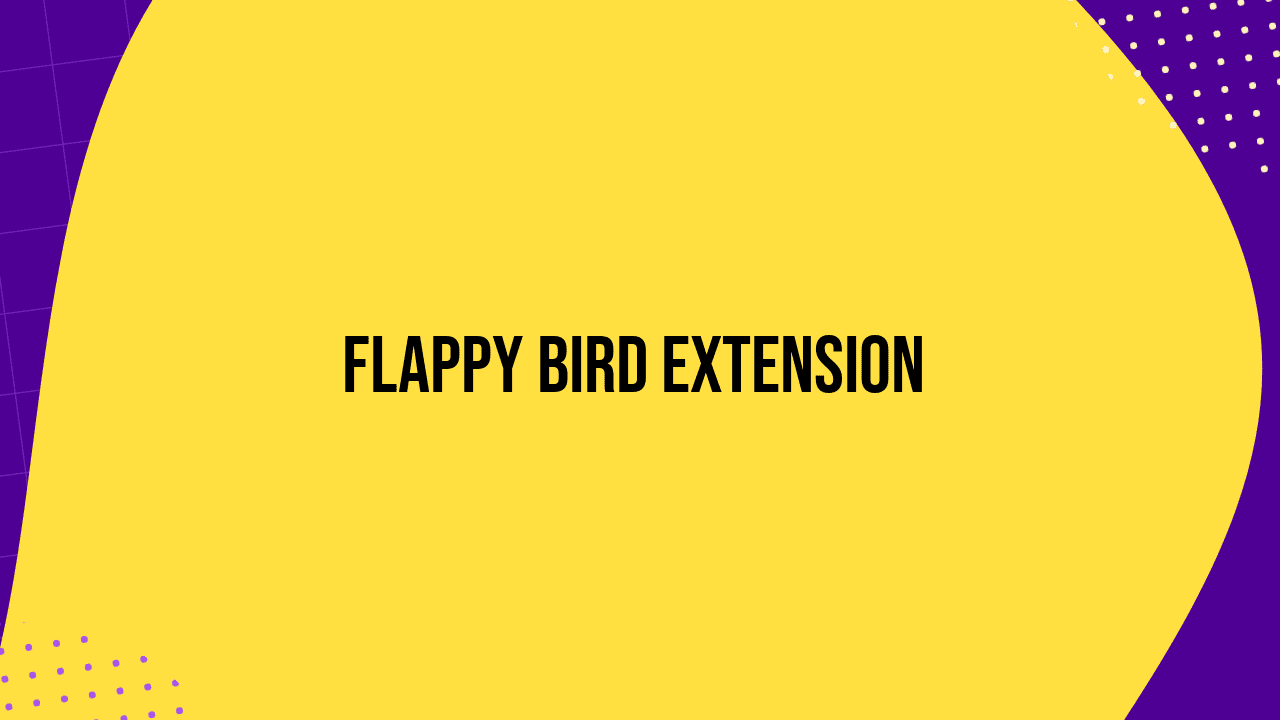 flappy bird extension